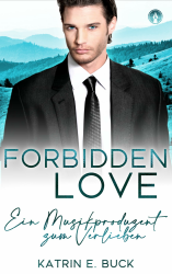 Forbidden Love: Ein Musikproduzent zum Verlieben (San Antonio Billionaires 17) ❤️🎶 Angebot bei HelloDeals