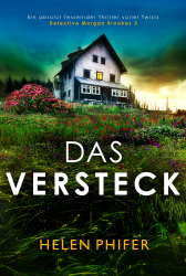 Das Versteck: Ein absolut fesselnder Thriller voller Twists (Detective Morgan Brookes 3) 🔍🕵️‍♂️ Angebot bei HelloDeals