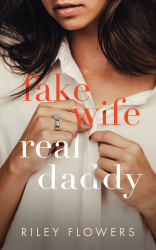 Fake Wife - Real Daddy: Ein Enemies to Lovers - Liebesroman Angebot bei HelloDeals