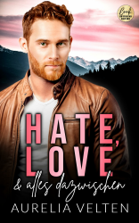 Hate, Love & alles dazwischen (Boston In Love) Angebot bei HelloDeals