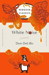White Noise (Penguin Orange Collection) Don DeLillo - Taschenbuch