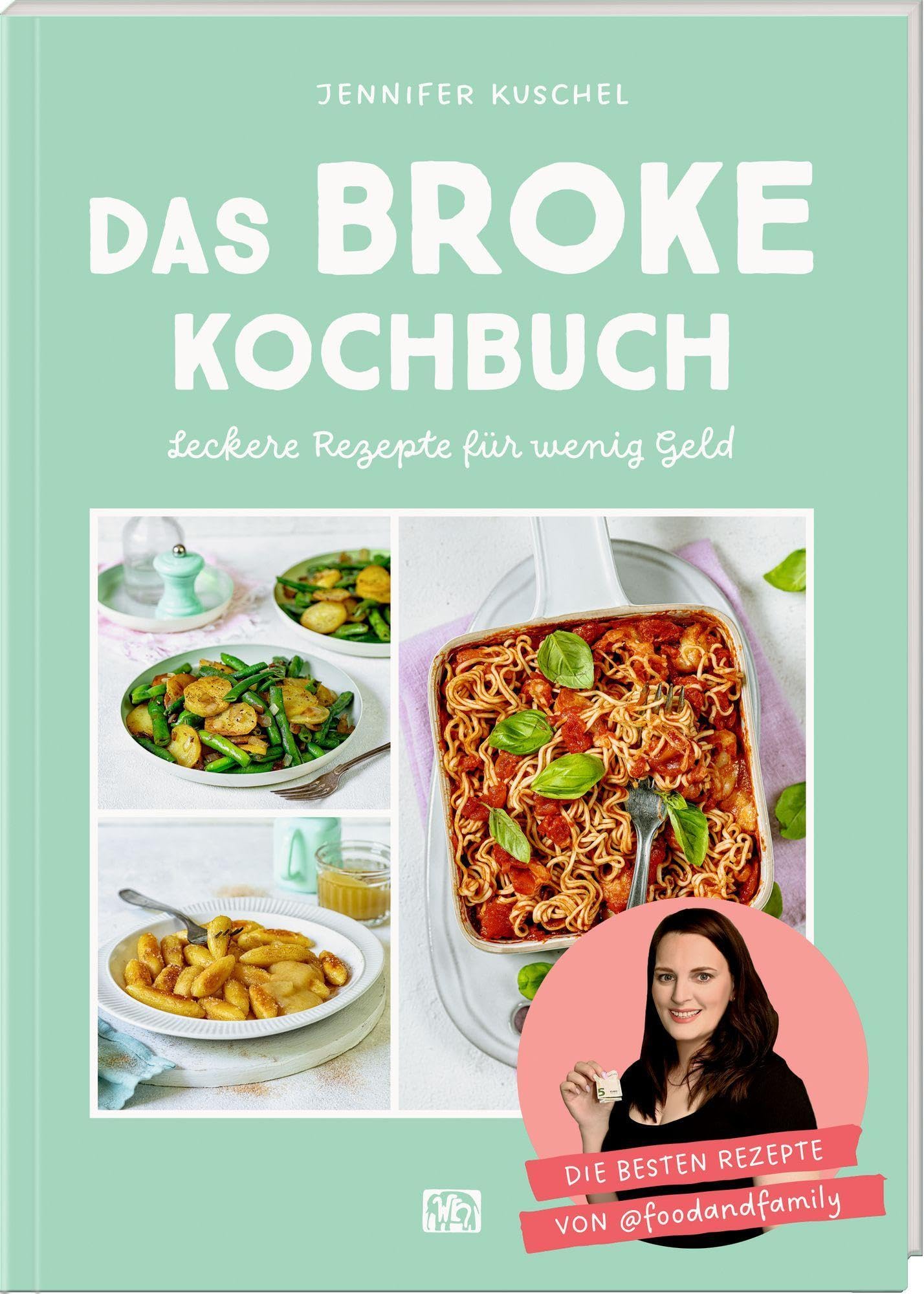 Das BROKE Kochbuch: Leckere Rezepte für wenig Geld Angebot bei HelloDeals