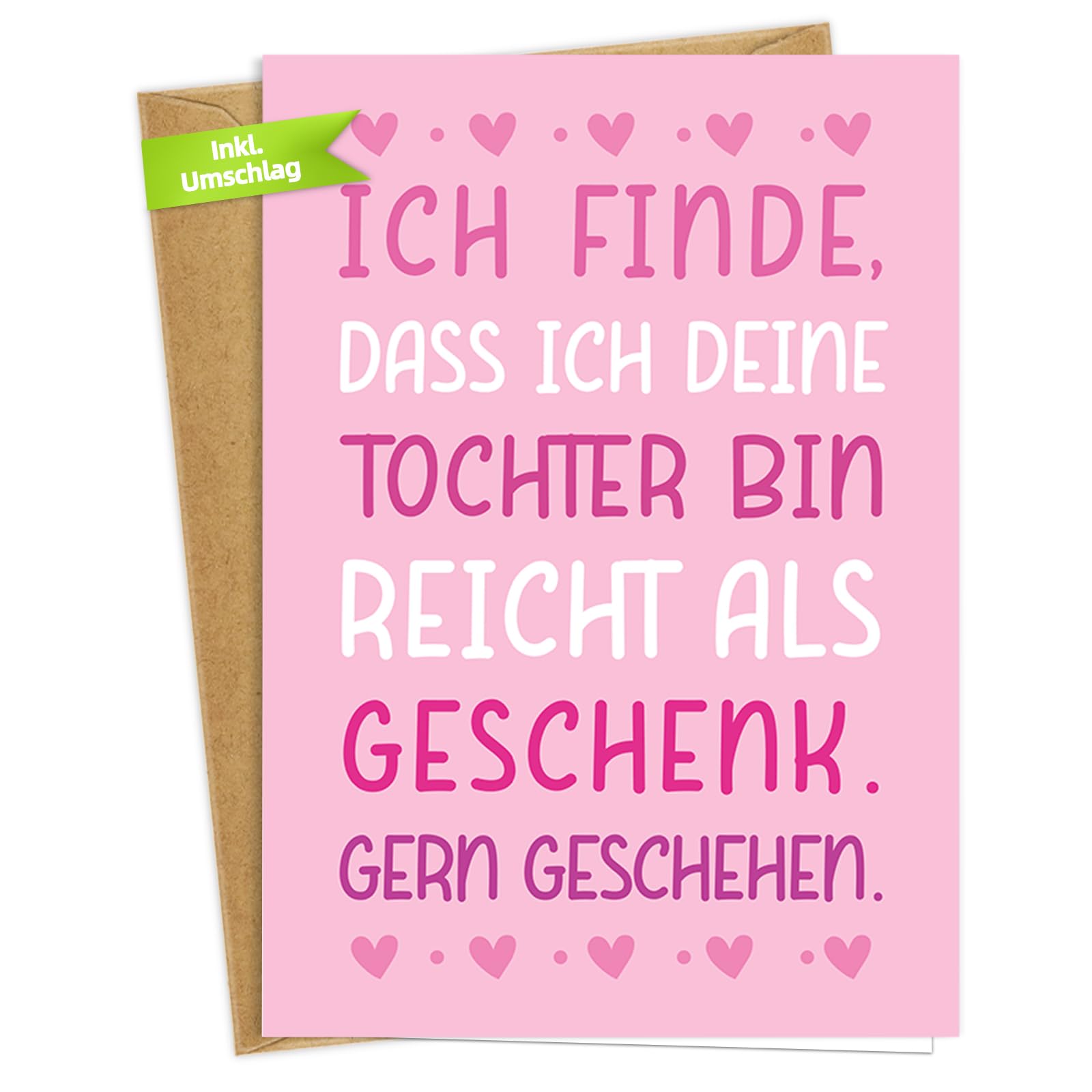 WenmthG Geschenke für Papa&Mama, Geburtstagskarte mit Umschlag - Geschenk Papa Mama Geburtstag, Vatertag, Jubiläum - Geschenk für Papa Mama von Tochter - Geburtstagsgeschenk für Papa&Mama Ich finde, dass Ich deine Tochter bin reicht als Geschenk gern Gesc Angebot bei HelloDeals