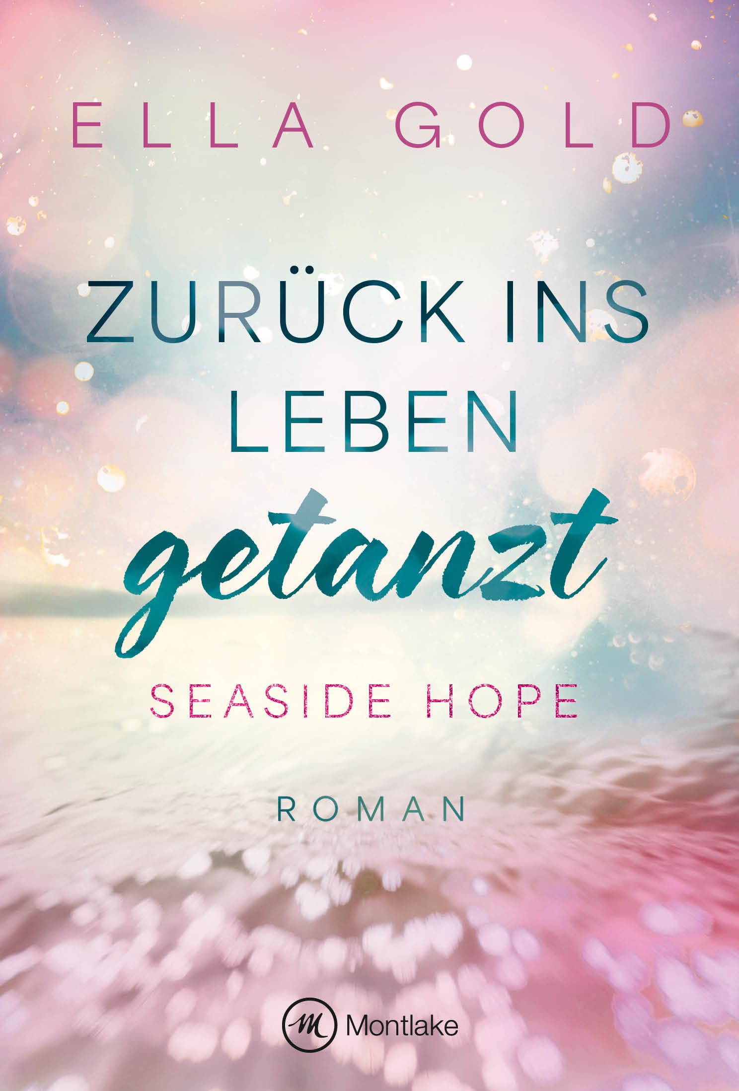 Zurück ins Leben getanzt (Seaside Hope 2) Angebot bei HelloDeals