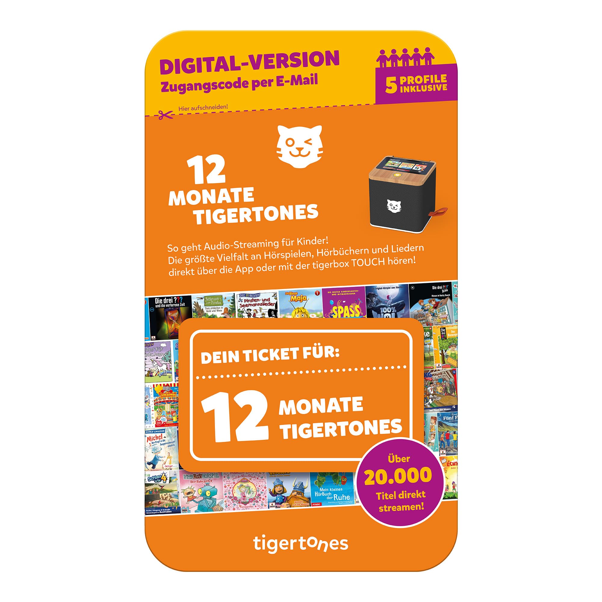 tigermedia tigertones-Ticket (DIGITAL) sofort vergübar 12 Monate Audio-Streaming 20.000 Hörspiele Hörbücher Kindermusik tigerbox 5 Profile | Aktivierungscode per Email Aktivierungscode per Mail 12 Monate Angebot bei HelloDeals