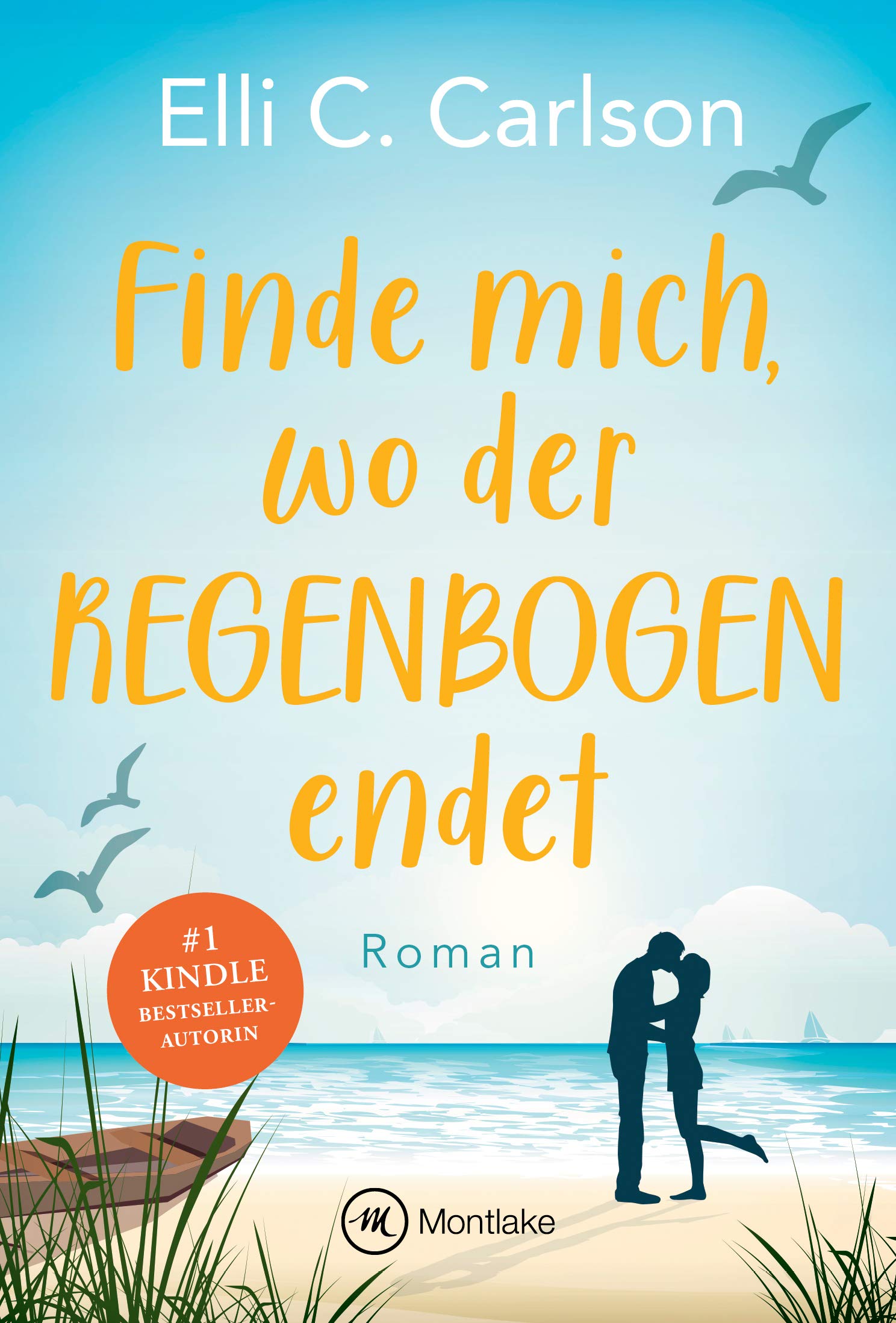 Finde mich, wo der Regenbogen endet (Liebe am Meer 2) Angebot bei HelloDeals