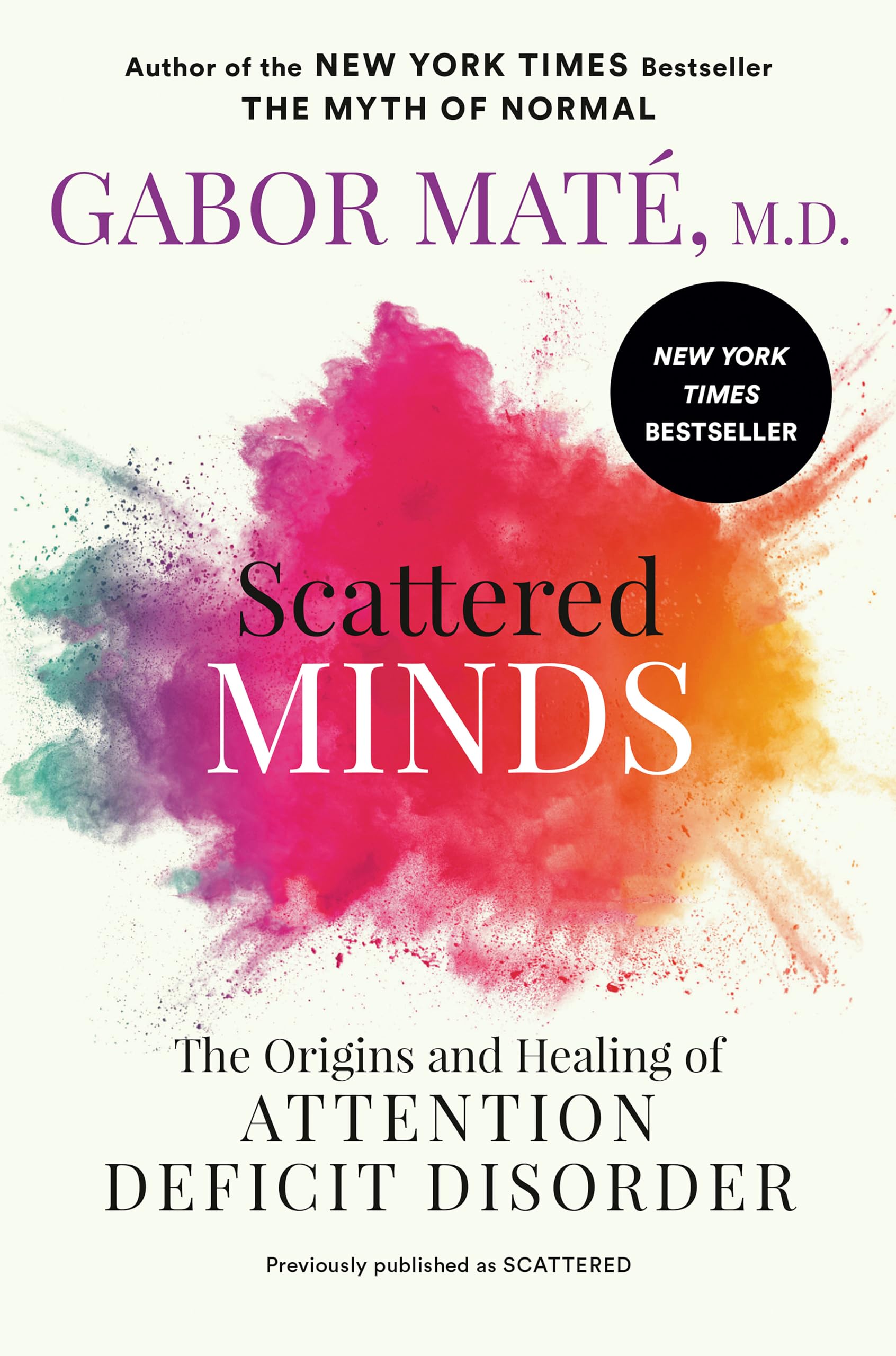 Scattered Minds: The Origins and Healing of Attention Deficit Disorder Angebot bei HelloDeals