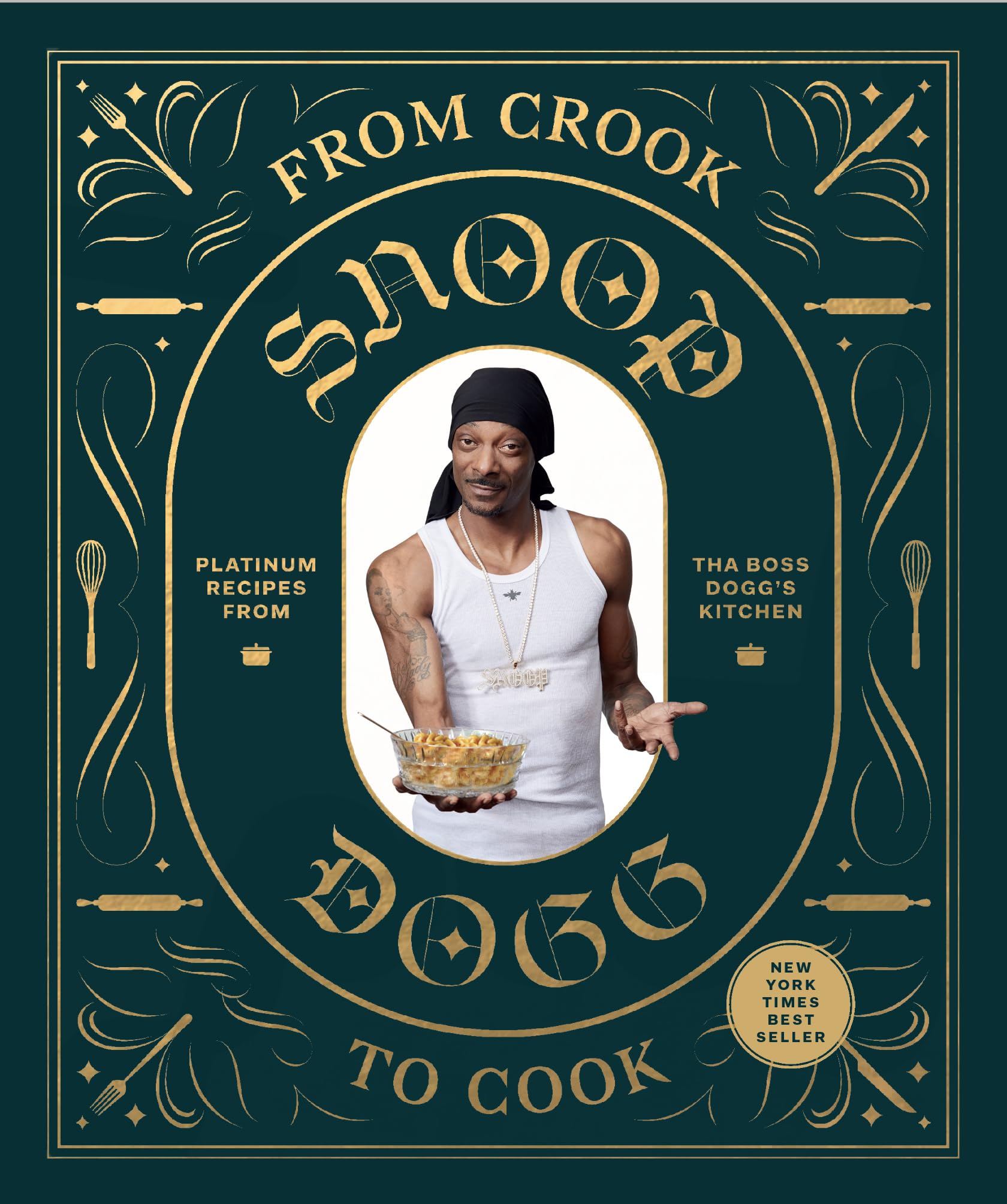 From Crook To Cook: Platinum Recipes From Tha Boss Dogg's Kitchen (Snoop Dogg Presents, Band 9) Angebot bei HelloDeals