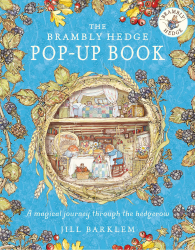The Brambly Hedge Pop-Up Book: The newest addition to Brambly Hedge, perfect for gifting – relive this illustrated children’s classic, now in 3D! Angebot bei HelloDeals