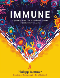 Immune: The bestselling book from YouTube's KURZGESAGT IN A NUTSHELL Angebot bei HelloDeals
