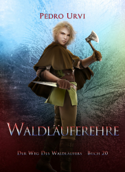 Waldläuferehre: (Der Weg des Waldläufers, Buch 20) Angebot bei HelloDeals