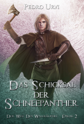 Das Schicksal der Schneepanther - Epilog 2: (Der Weg des Waldläufers, Buch 22) Angebot bei HelloDeals