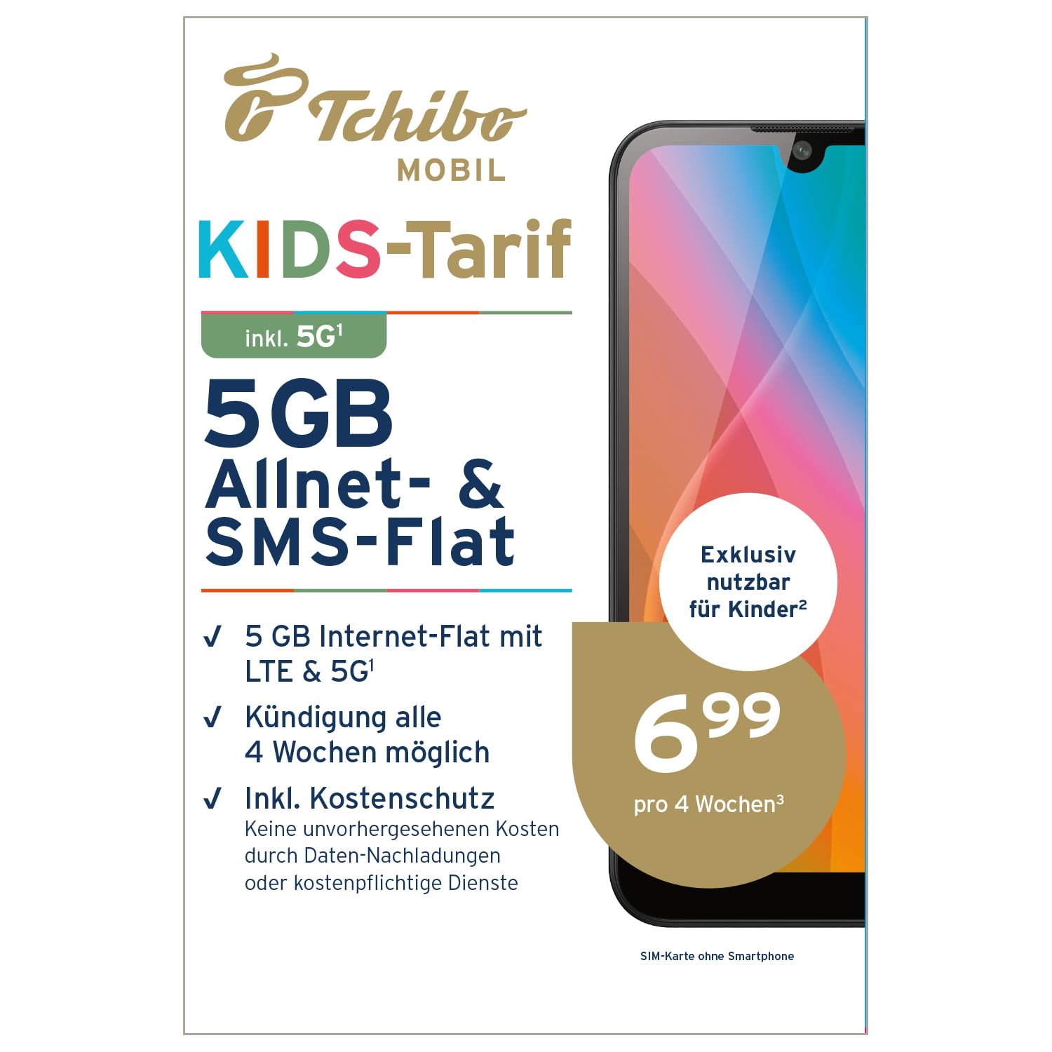 Tchibo MOBIL Kids-Tarif SIM-Karte | 5 GB Datenvolumen + Allnet-Flat + SMS-Flat | Sicherer Smartphone-Tarif für Kinder inkl. Kostenschutz | Surfen mit LTE/5G | Nur 6,99 € alle 4 Wochen Angebot bei HelloDeals