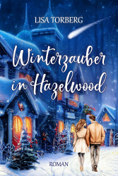 Winterzauber in Hazelwood (Hazelwood Small-Town-Romance 1) Angebot bei HelloDeals