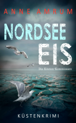 Nordsee Eis - Die Küstenkommissare: Küstenkrimi Nordseekrimi (Die Nordsee-Kommissare 31) Angebot bei HelloDeals