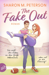 The Fake Out – Sie will ihr Leben in den Griff bekommen ... aber ist er die Lösung?: Roman Angebot bei HelloDeals