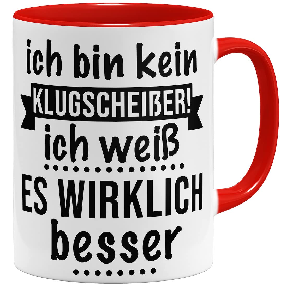 OM3® Ich bin kein Klugscheißer Kaffee-Tasse - Lustige Spruchtasse für Büro & Alltag - Besserwisser - Keramik Becher - 325ml - Beidseitig Bedruckt - Rot Angebot bei HelloDeals